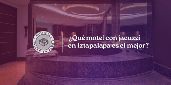 mejor motel con jacuzzi en iztapalapa