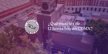 moteles de 12 horas hay en cdmx