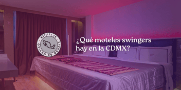 que moteles swingers hay en la cdmx