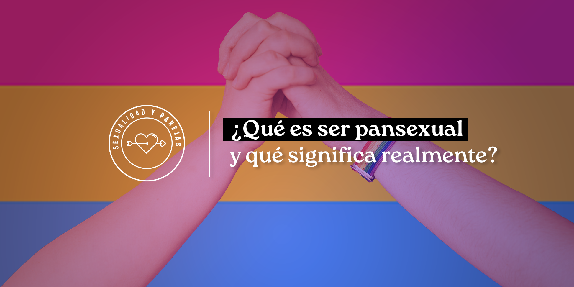 que es ser pansexual