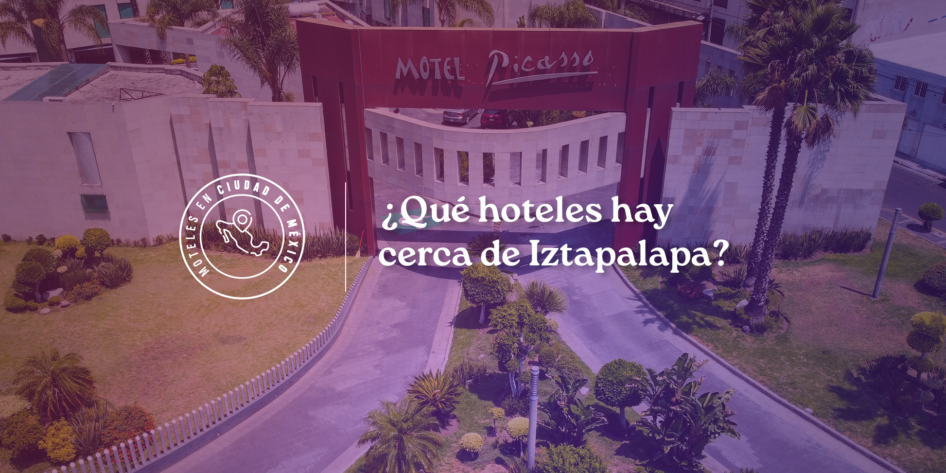 Que hoteles hay cerca de iztapalapa