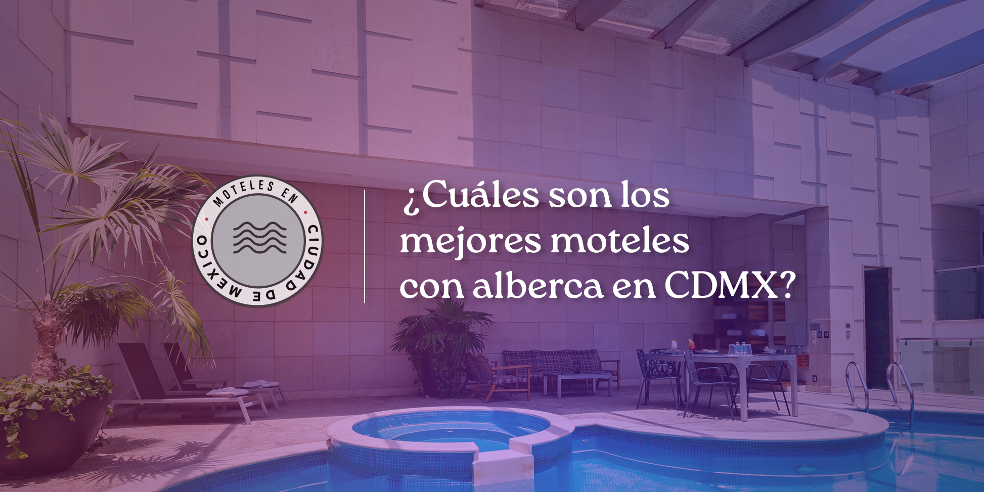 mejores moteles con alberca en cdmx