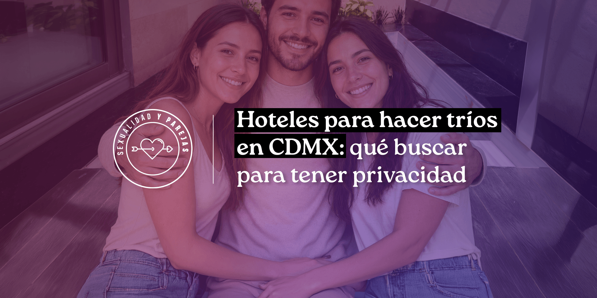 Hoteles para hacer trios en cdmx