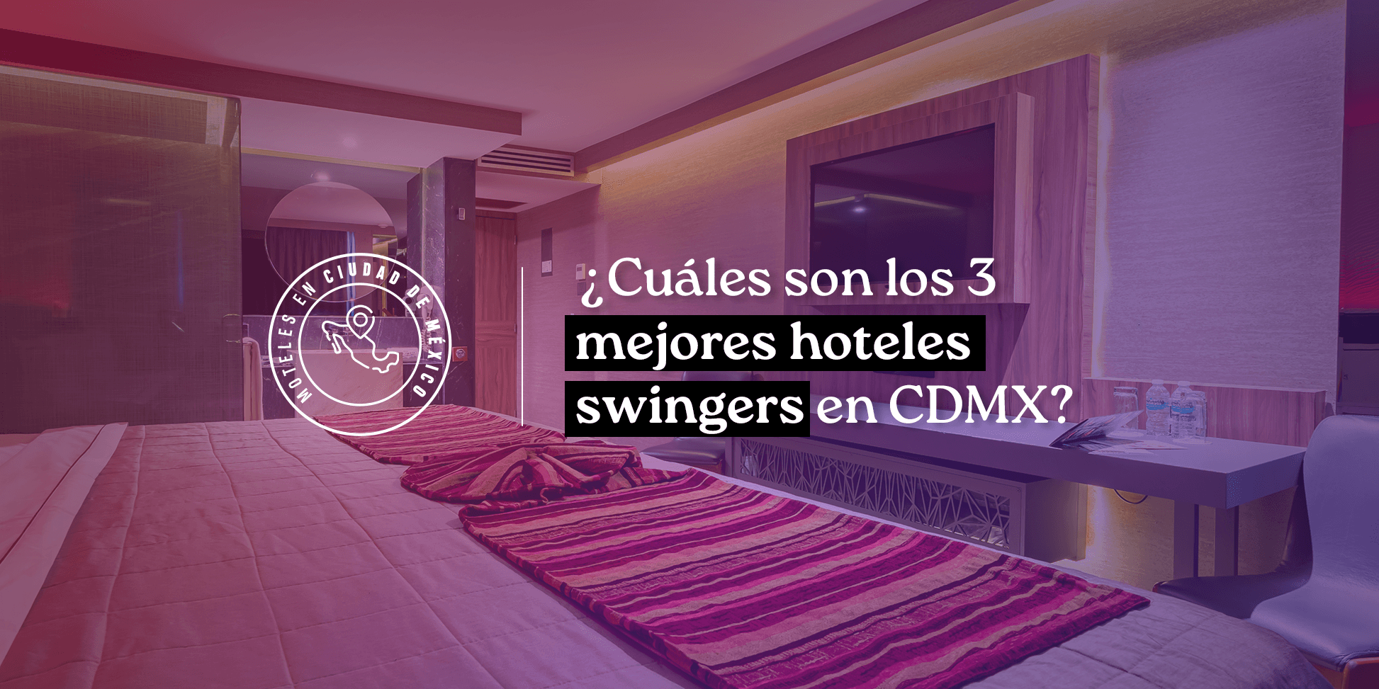 mejores hoteles swingers cdmx