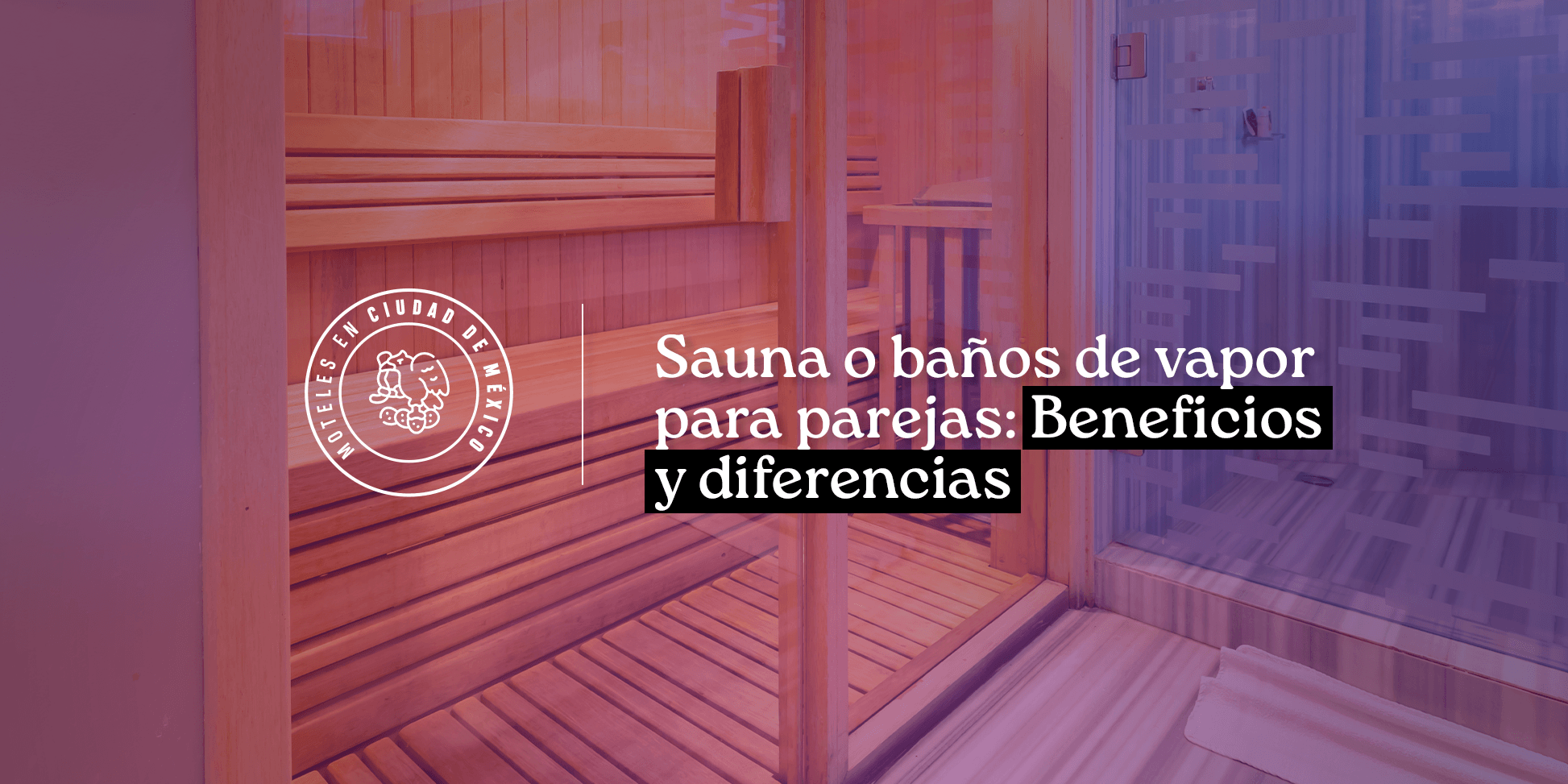 sauna o baños de vapor para parejas cdmx